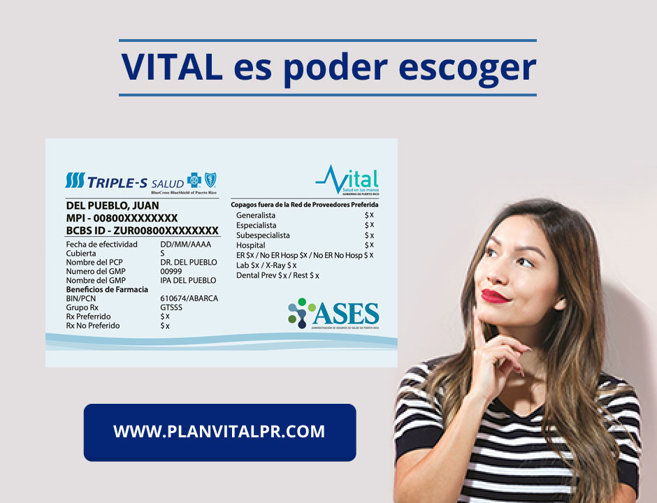 VITAL es poder escoger. Visita planvitalpr.com